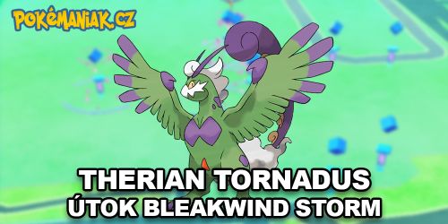 Pokémon GO - Hodí se pro Therian Tornaduse útok Bleakwind Storm?