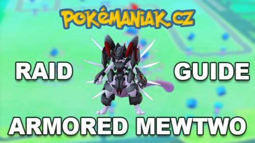Pokémon GO - Armored Mewtwo Raid Guide