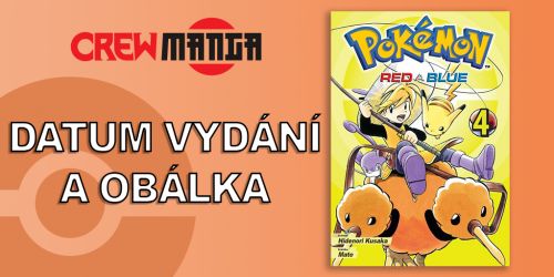 Pokémon Manga - I 4. kniha ponese název Red a Blue! Kdy se jí dočkáme?