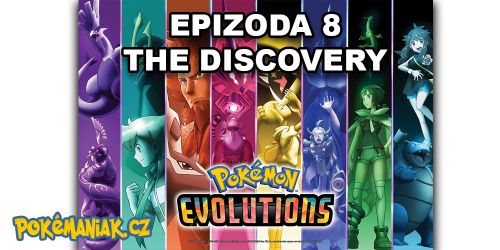 Titulky k 8. epizodě Pokémon Evolutions - The Discovery