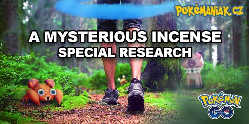 Pokémon GO - Úkoly v A Mysterious Incense Part 1+2 Special Research