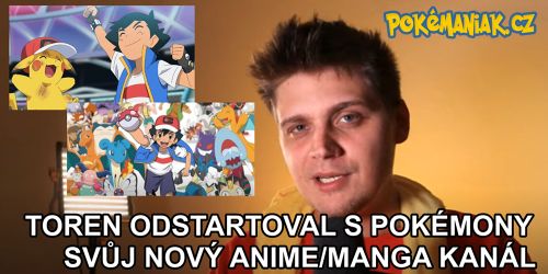 Toren odstartoval s Pokémony svůj nový Anime/Manga YouTube kanál