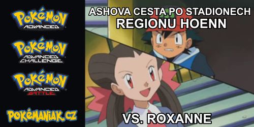 Ashova cesta po stadionech regionu Hoenn - 1. Vs. Roxanne