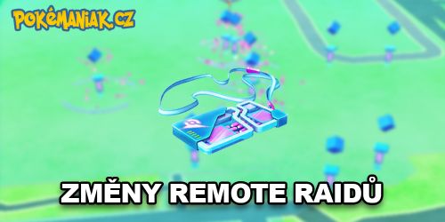 Pokémon GO - Niantic oznamuje změny Remote raidů!