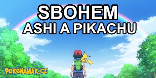 Sbohem Ashi a Pikachu