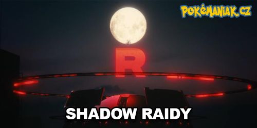 Pokémon GO - Přicházejí Shadow raidy! Jak fungují?
