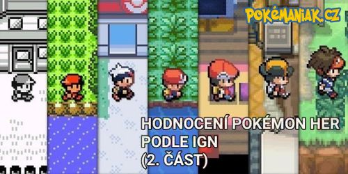 Hodnocení Pokémon her z hlavní série podle IGN (2. část)