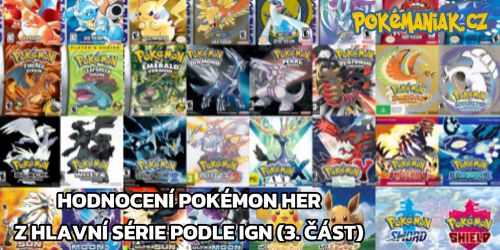 Hodnocení Pokémon her z hlavní série podle IGN (3. část)