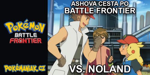 Ashova cesta po Battle Frontier - 1. Noland