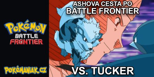 Ashova cesta po Battle Frontier - 3. Tucker