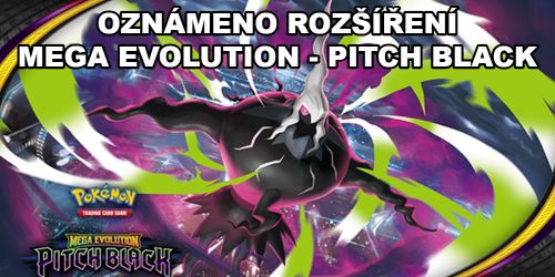 Pokémon TCC - Oznámeno nové rozšíření do hry Mega Evolution - Pitch Black